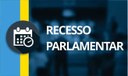 Legislativo entra em recesso parlamentar e sessões serão retomadas em agosto